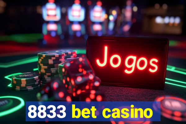 8833 bet casino